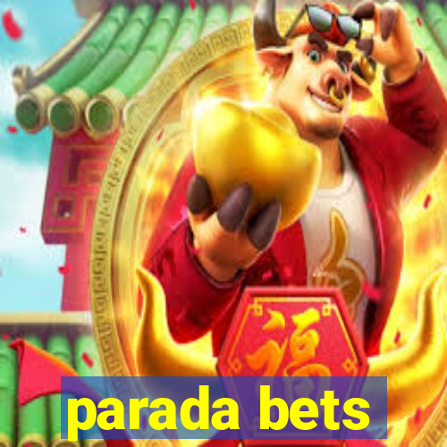 parada bets